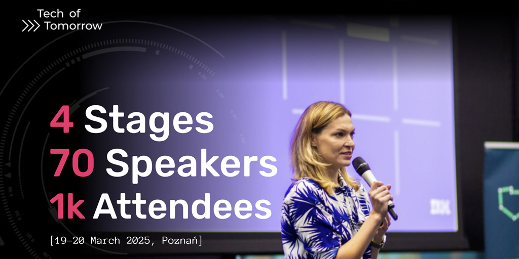 Tech of Tomorrow 2025 Poznań