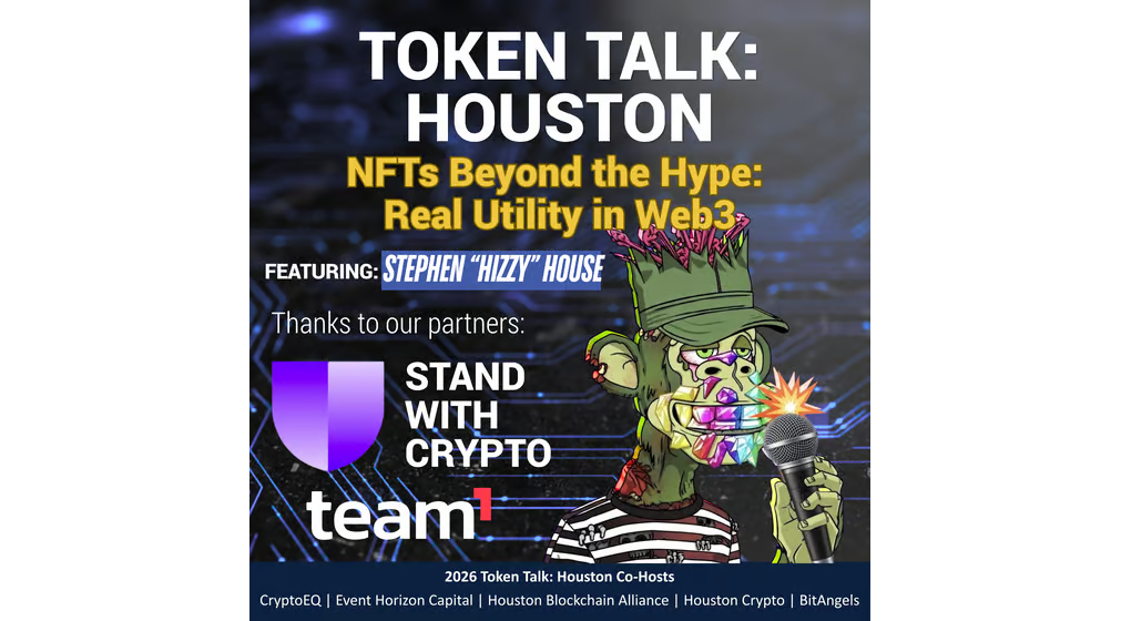 Token Talk: Houston - NFTs Beyond the Hype: Real Utility in Web3