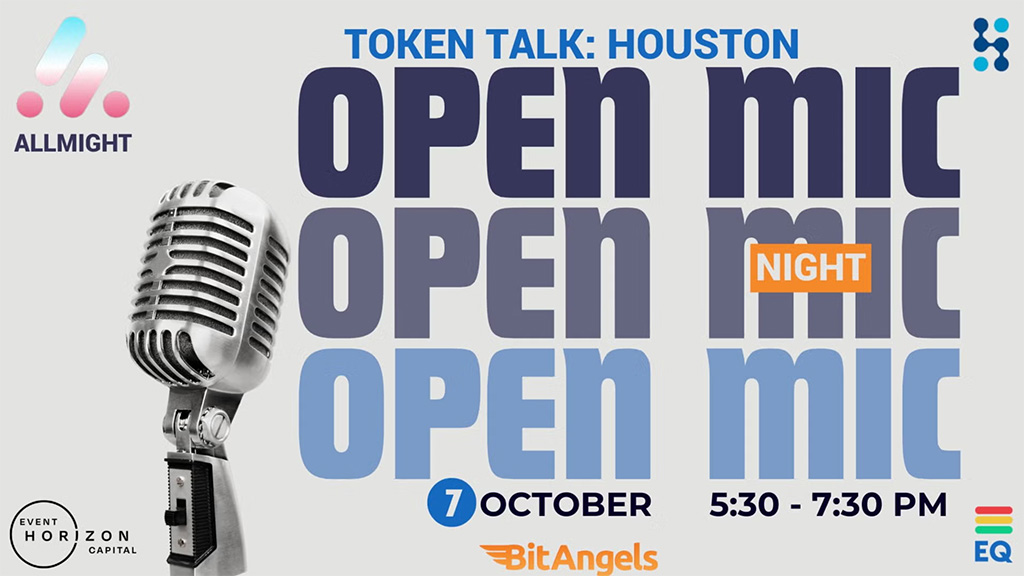 Token Talk: Houston - Open Mic Night!