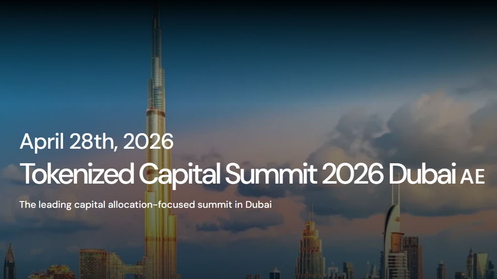 Tokenized Capital Summit 2026 Dubai