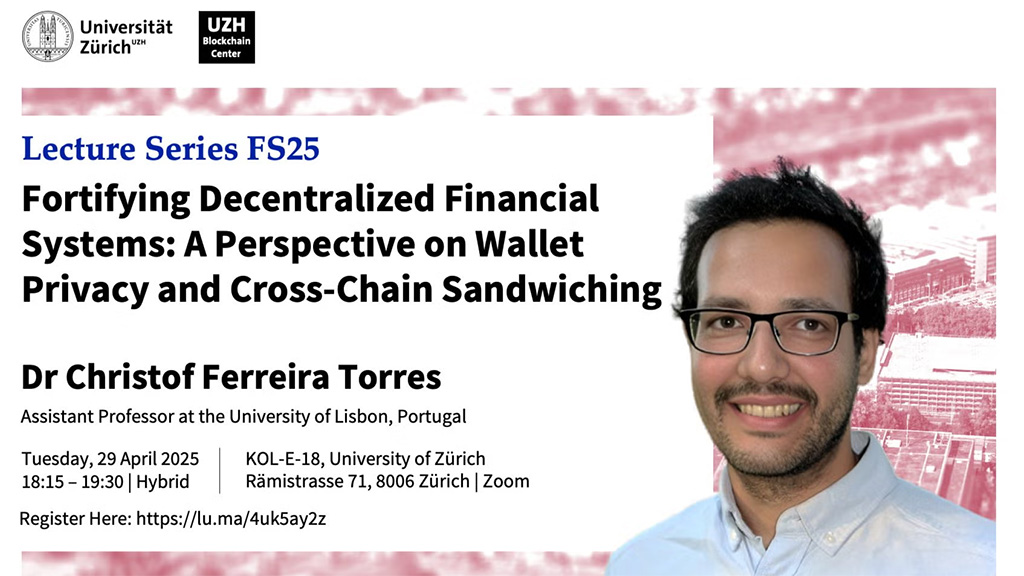 UZH Blockchain Center Lecture Series - Fortifying Decentralized Financial Systems