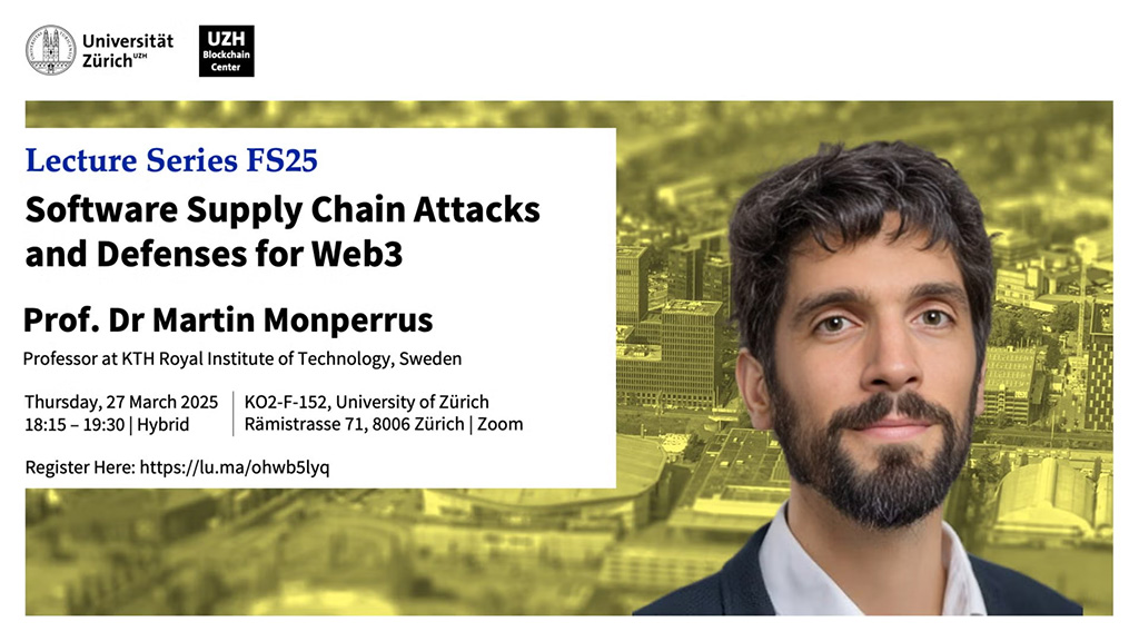 UZH Blockchain Center Lecture Series - Software Supply Chain Attacks and Defenses for Web3