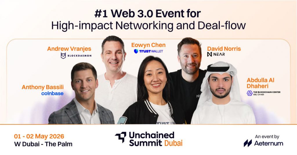 Unchained Summit Announces Dubai Edition for May 1-2, 2026