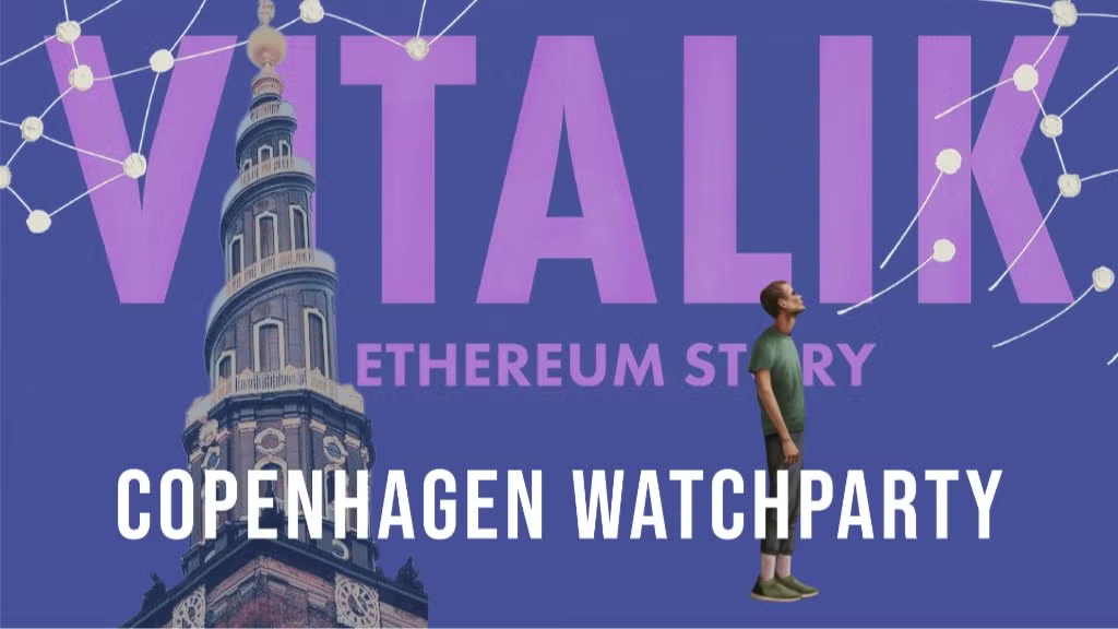 Vitalik, an Ethereum Story - Copenhagen Watching Party 