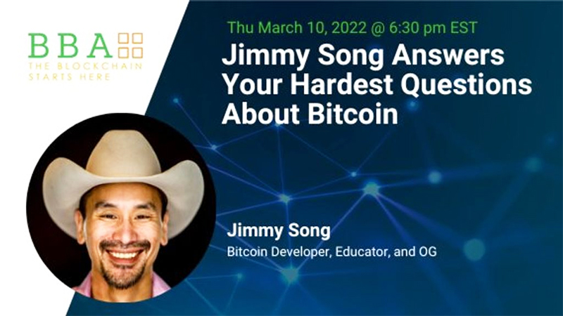 Boston Blockchain Association Presents: Jimmy Song Answers Your Hardest Questions About Bitcoin