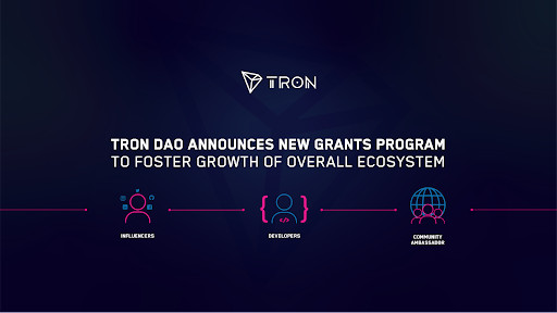 TRON DAO Announces New Grants Program to Foster Growth of Overall Ecosystem