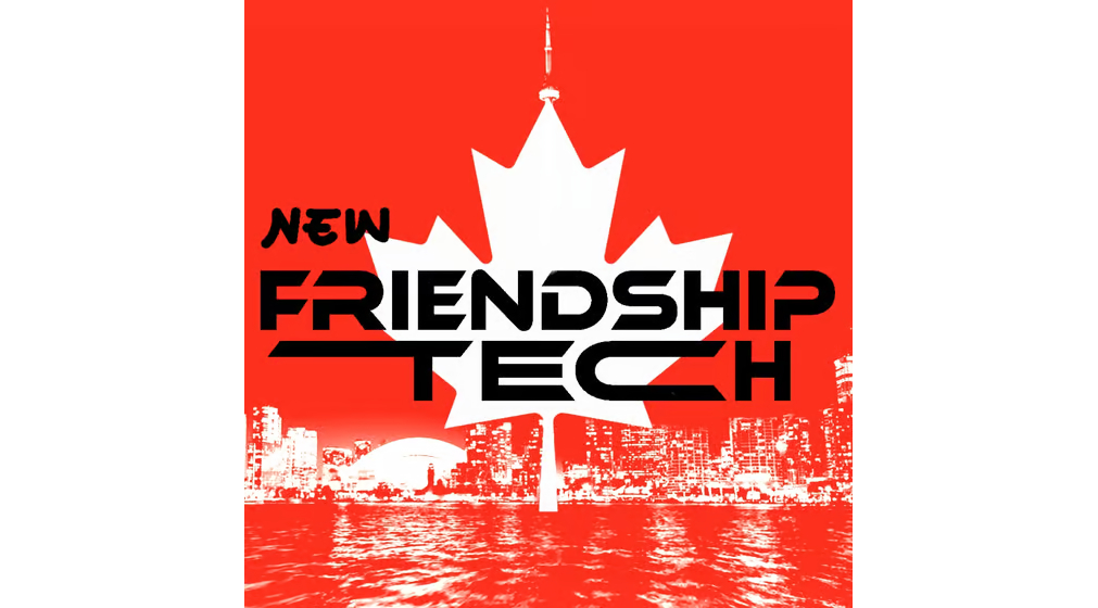 ​New Friendship Tech Toronto